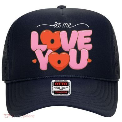 Let Me Love You Hat