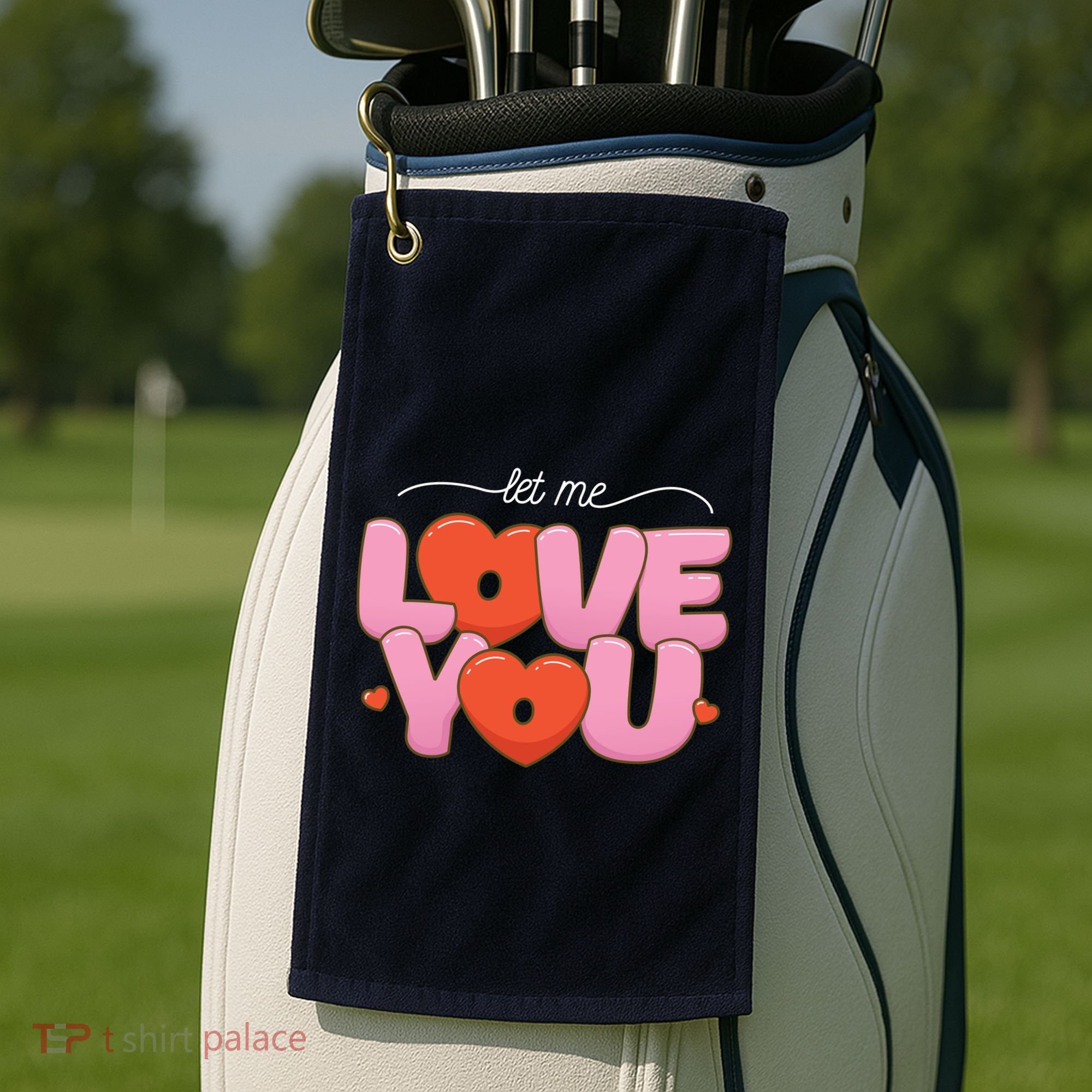 Let Me Love You Golf Towel