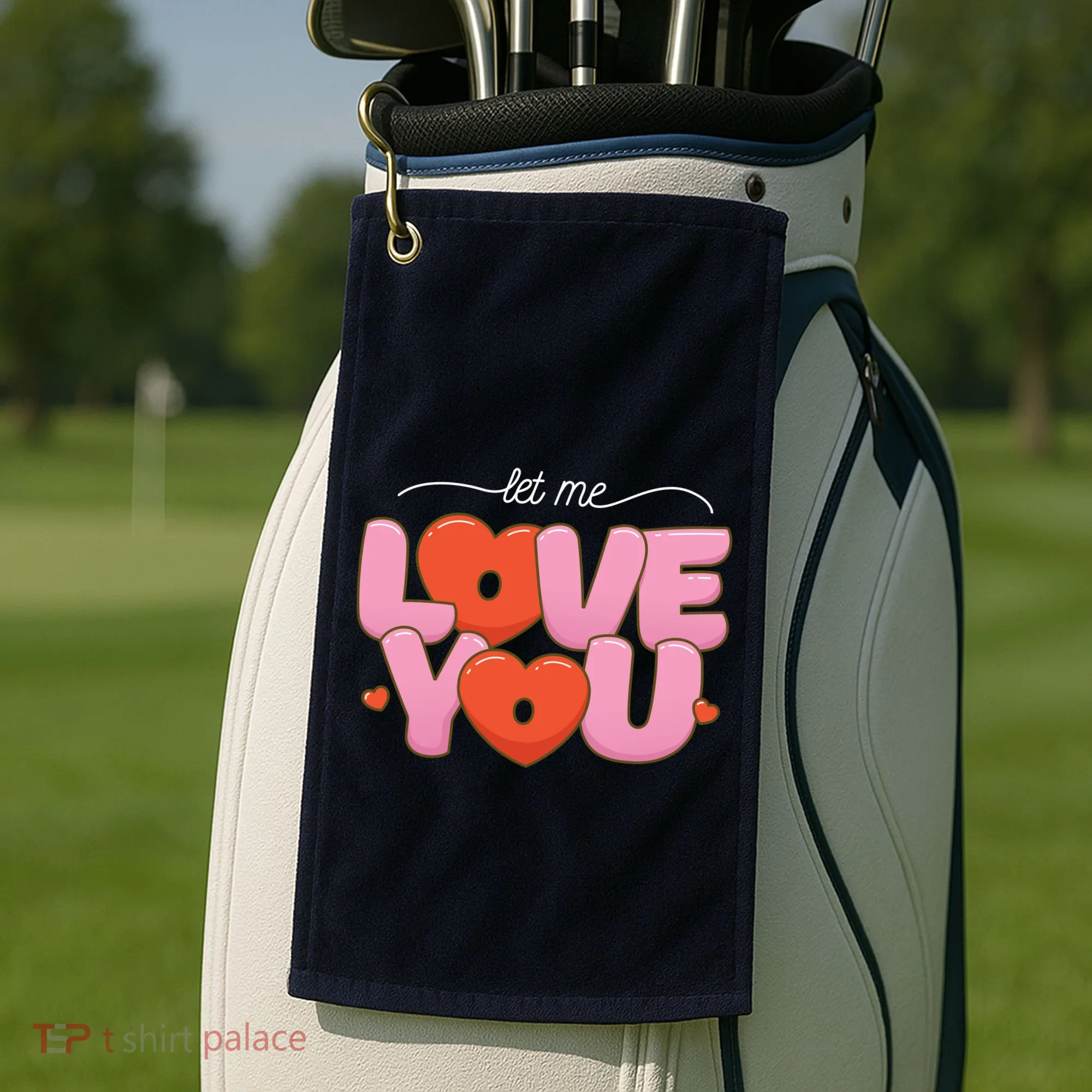 Let Me Love You Golf Towel