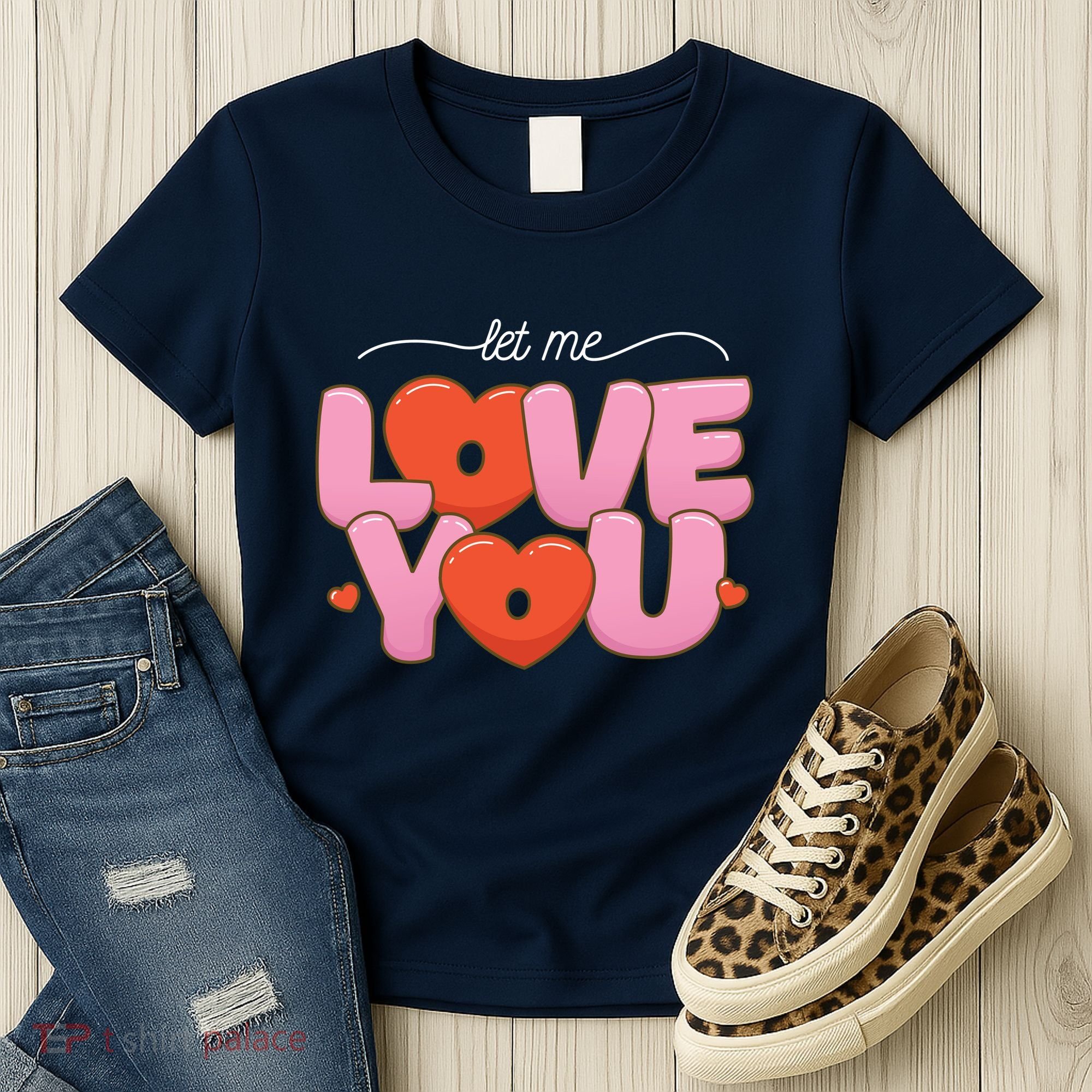 Let Me Love You Women's T-Shirt