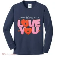 Let Me Love You Kids Long Sleeve Shirt thumb 0