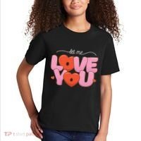 Let Me Love You Kids T-Shirt thumb 2