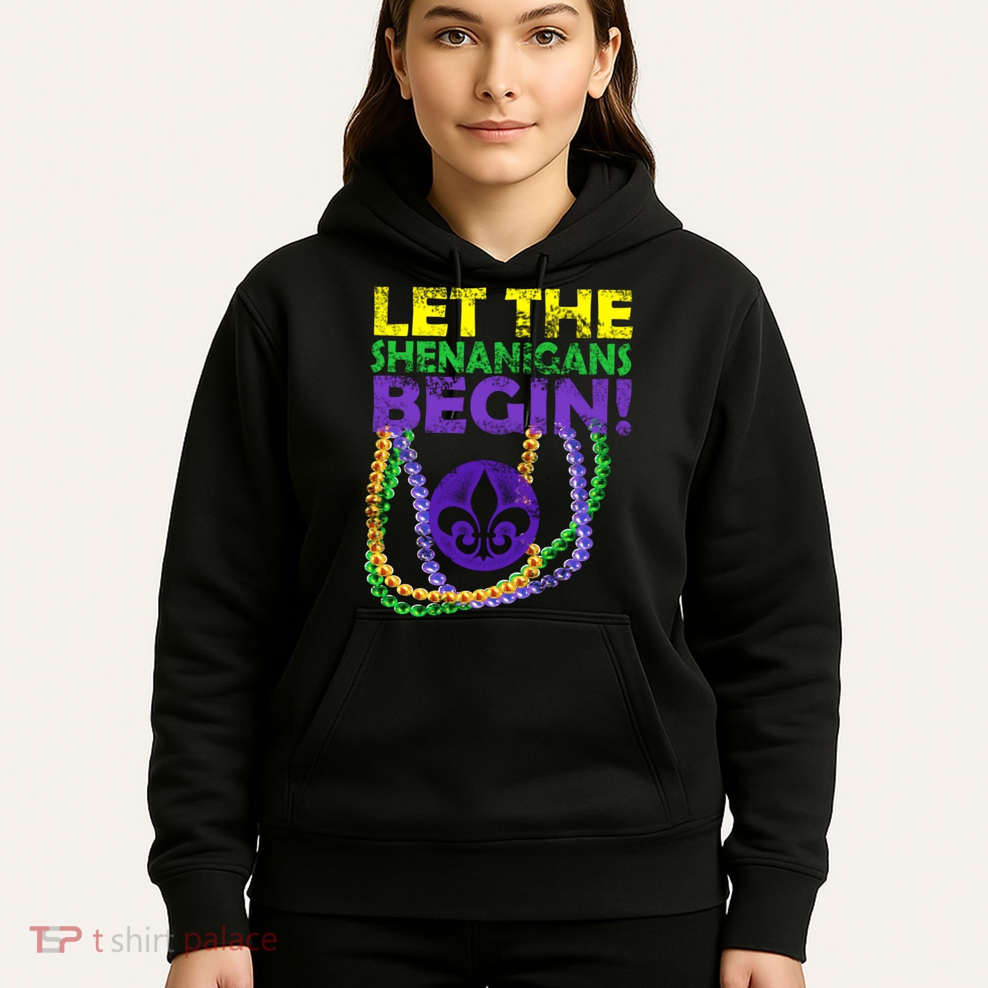 Let Shenanigans Begins Mardi Gras Hoodie