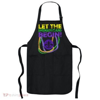 Let Shenanigans Begins Mardi Gras Apron