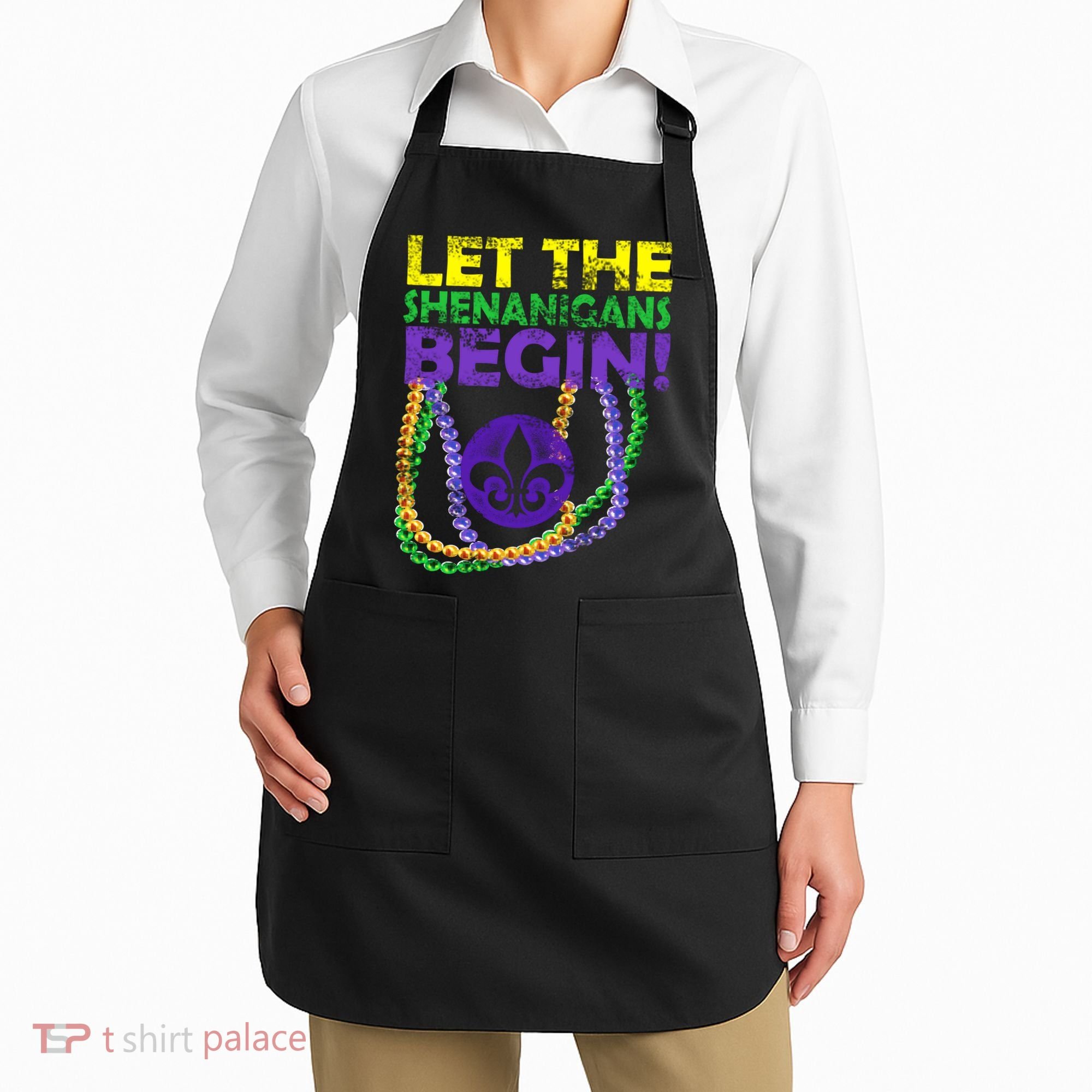Let Shenanigans Begins Mardi Gras Apron