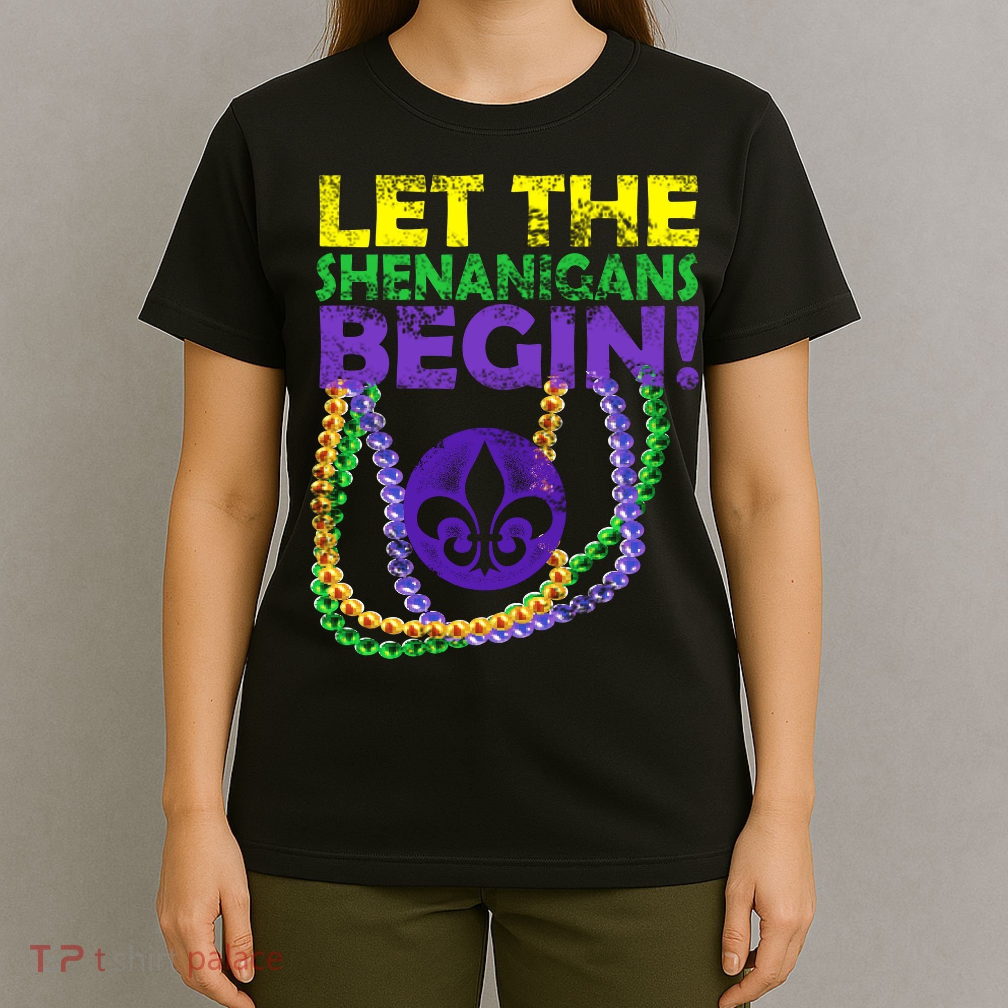 Let Shenanigans Begins Mardi Gras T-Shirt