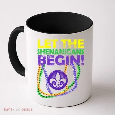 Let Shenanigans Begins Mardi Gras Coffee Mug