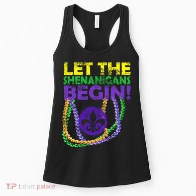 Let Shenanigans Begins Mardi Gras Women's Tank Top