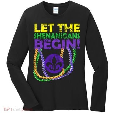 Let Shenanigans Begins Mardi Gras Women's Long Sleeve Shirt