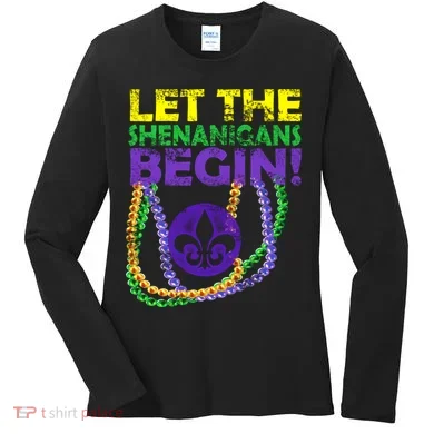 Let Shenanigans Begins Mardi Gras Women's Long Sleeve Shirt