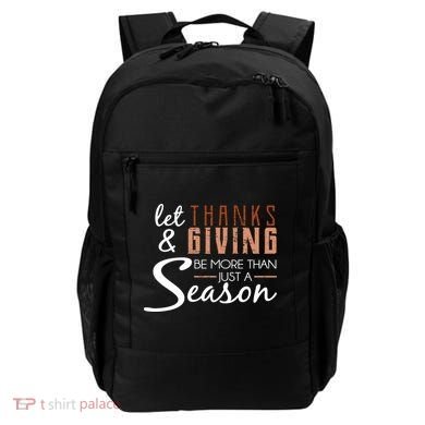 Let Thanks & Giving Be More Than Just Season Backpack
