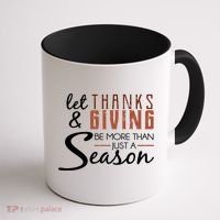 Let Thanks & Giving Be More Than Just Season Coffee Mug thumb 1
