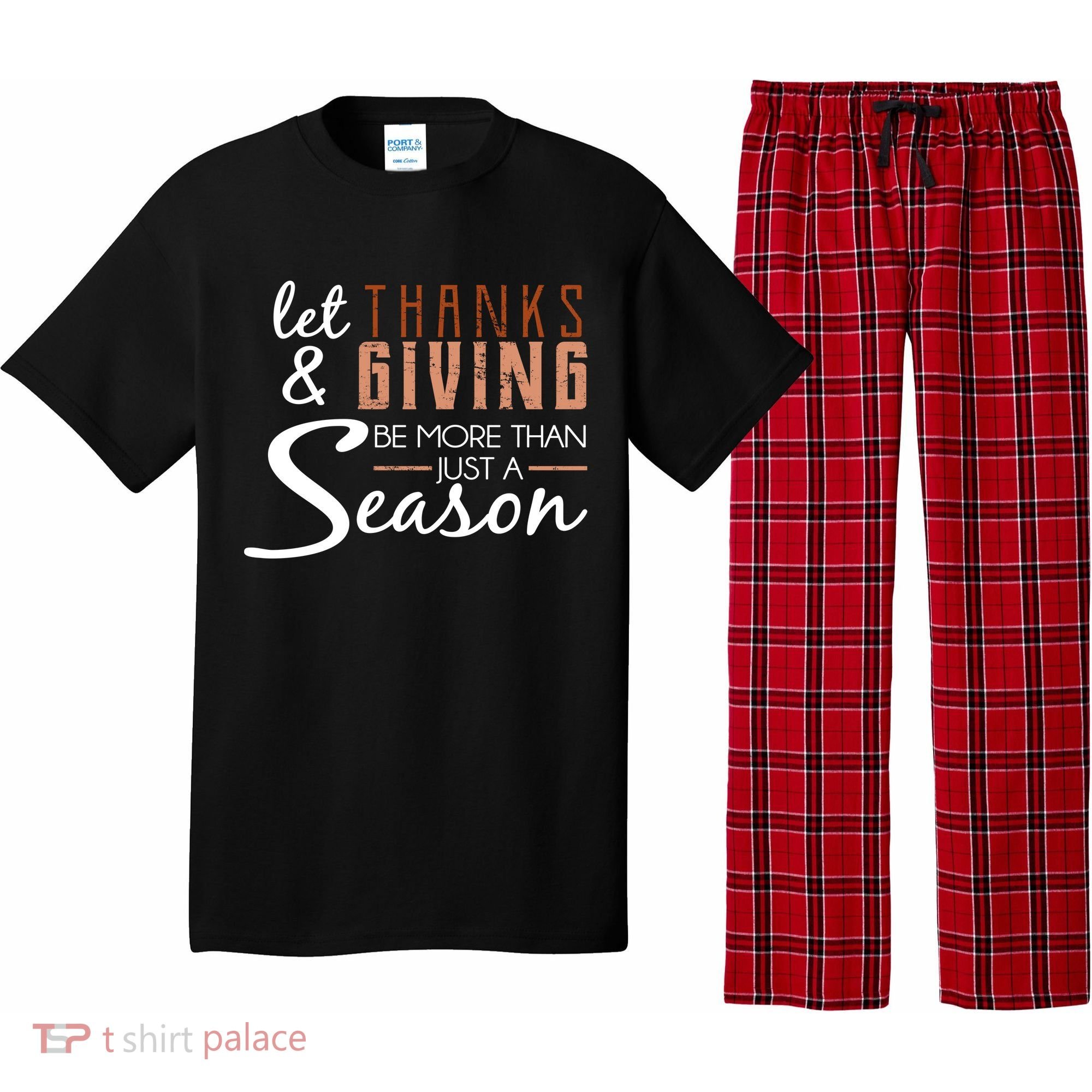 Let Thanks & Giving Be More Than Just Season Pajama Set