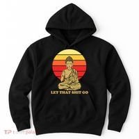 Let That Shit Go Buddha Hoodie thumb 0