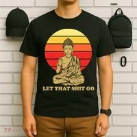Let That Shit Go Buddha T-Shirt thumb 6