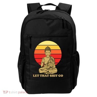 Let That Shit Go Buddha Backpack