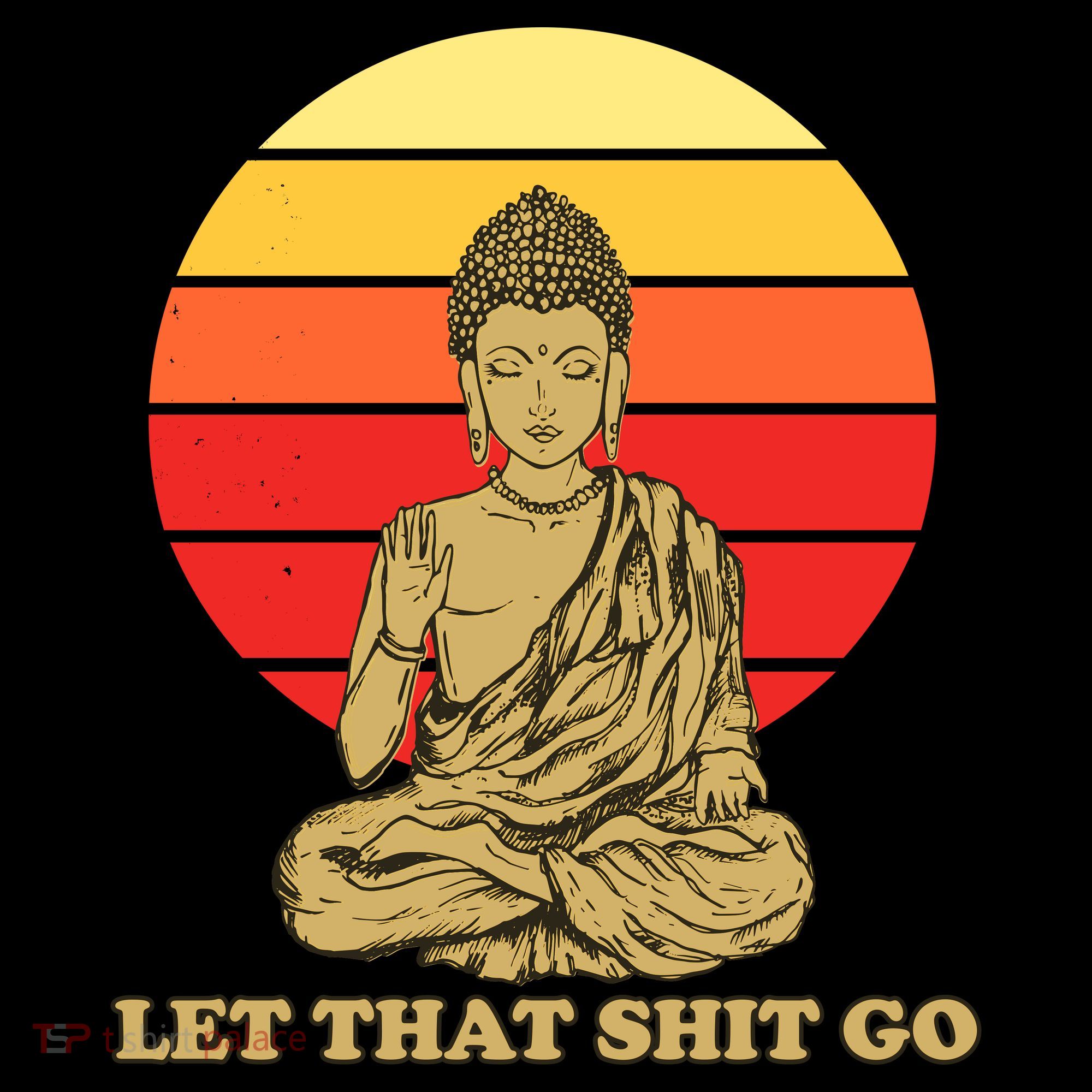 Let That Shit Go Buddha Backpack