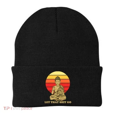 Let That Shit Go Buddha Beanie