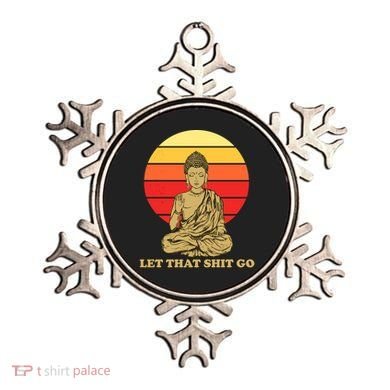 Let That Shit Go Buddha Ornament