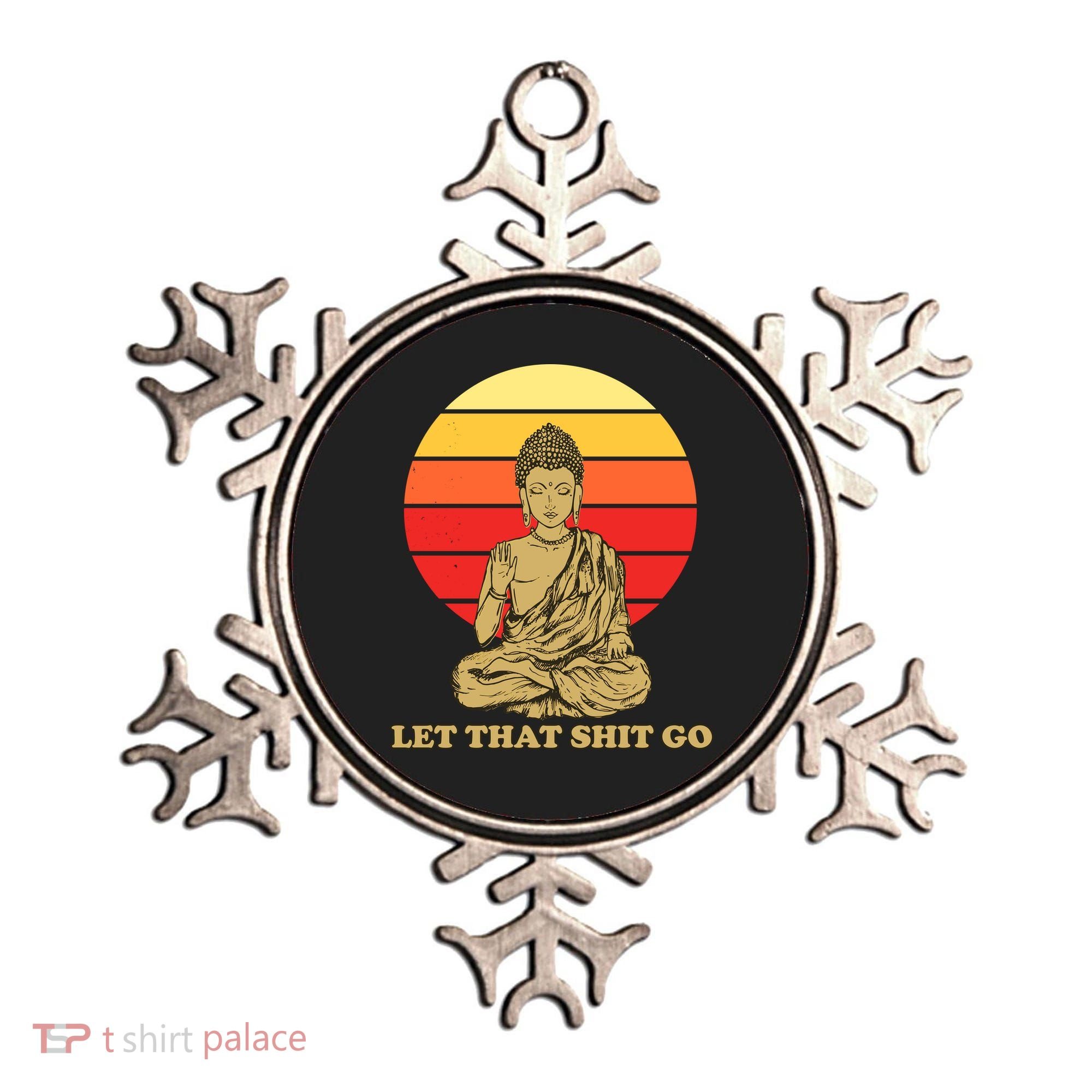 Let That Shit Go Buddha Ornament