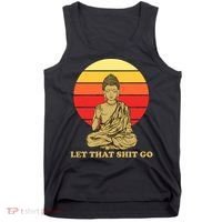 Let That Shit Go Buddha Tank Top thumb 0