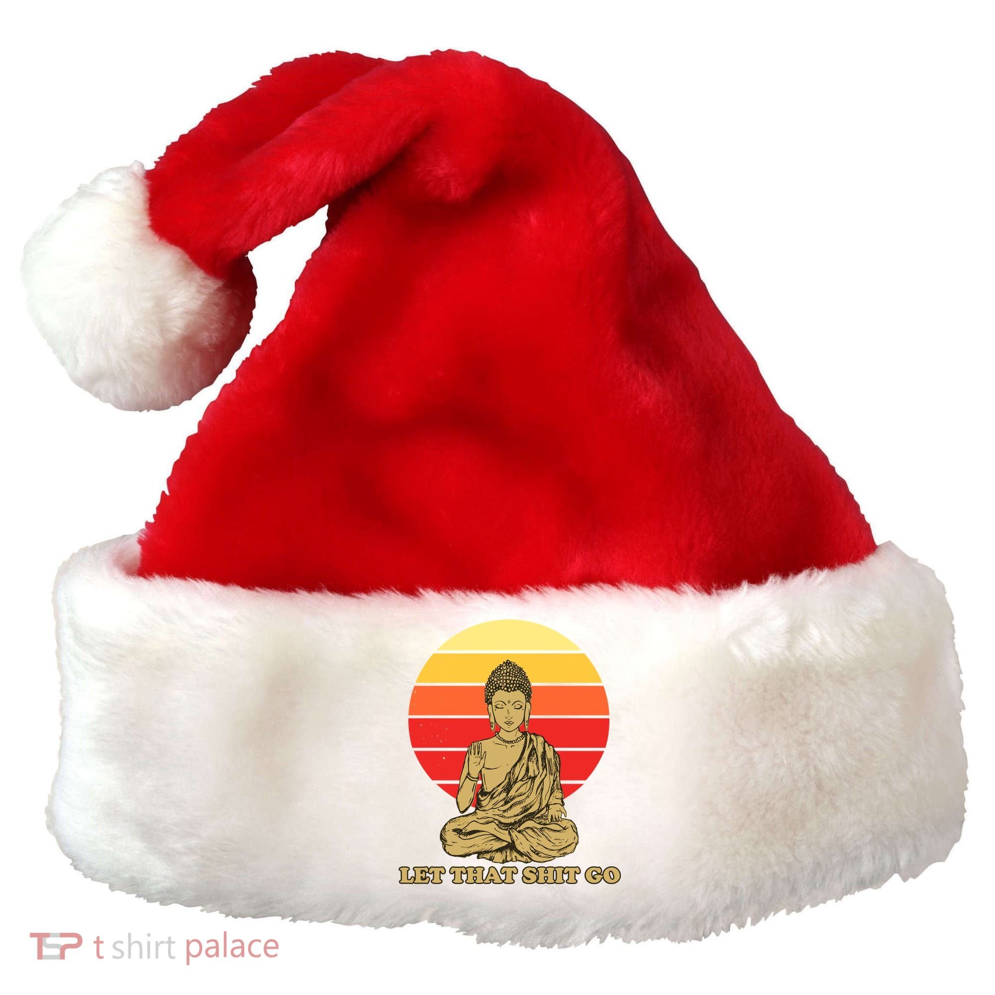 Let That Shit Go Buddha Santa Hat