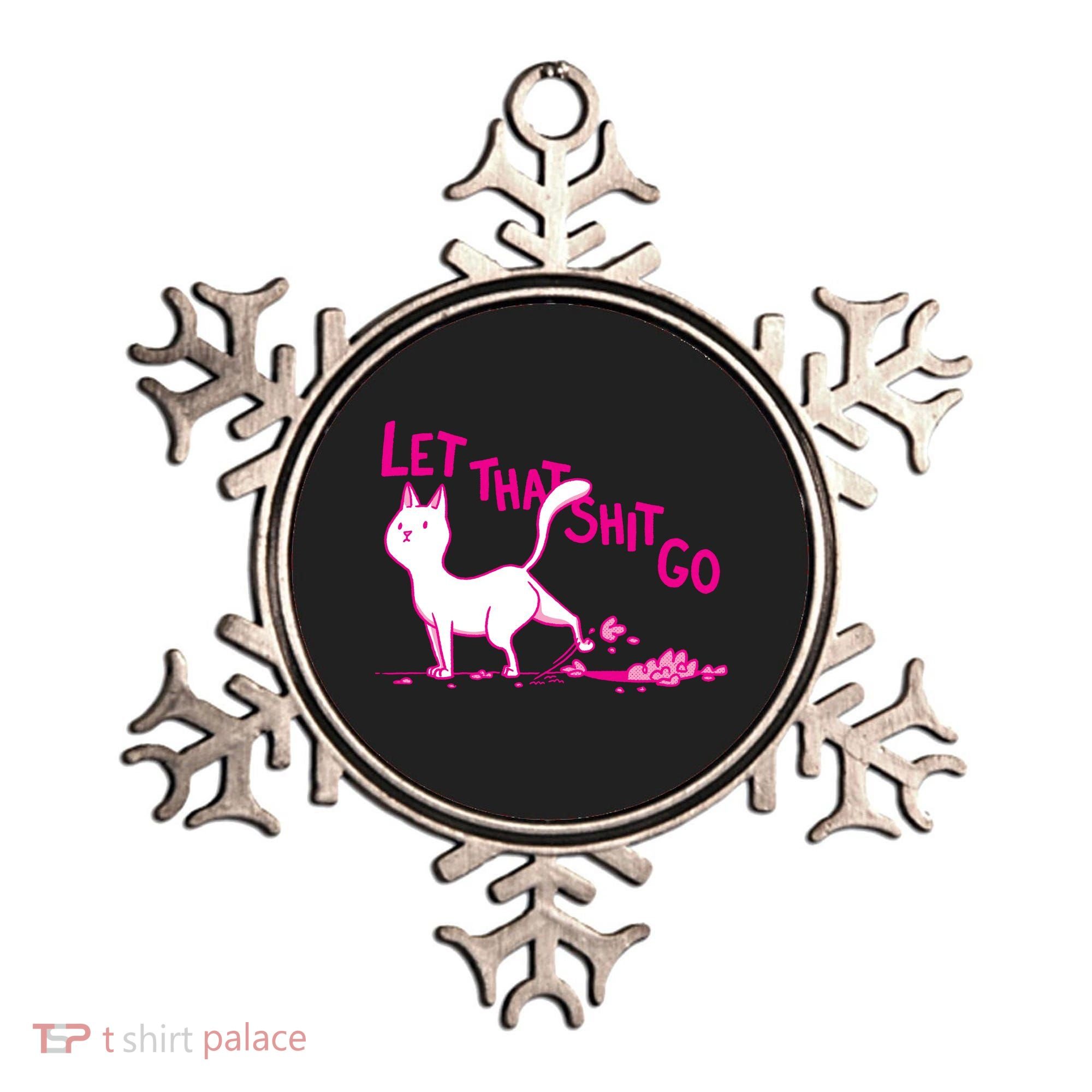 Let That Shit Go Funny Cat Ornament