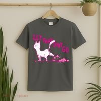 Let That Shit Go Funny Cat T-Shirt thumb 2