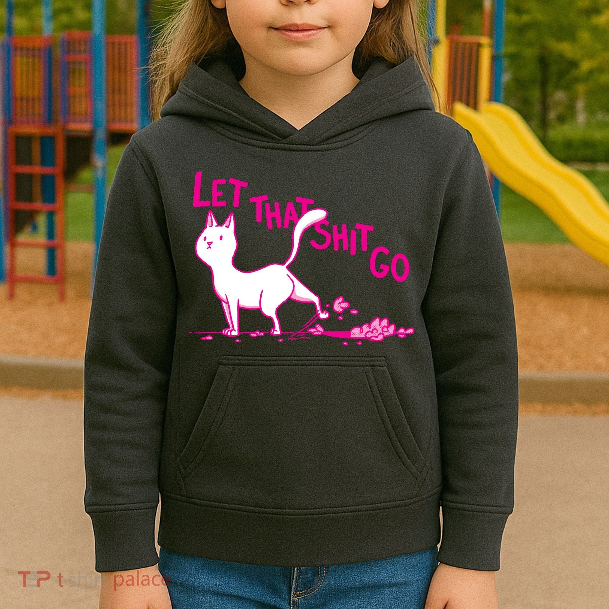 Let That Shit Go Funny Cat Kids Hoodie