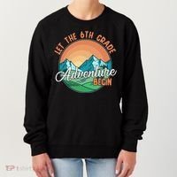 Let The 6th Grade Adventure Begin Women's Sweatshirt thumb 0