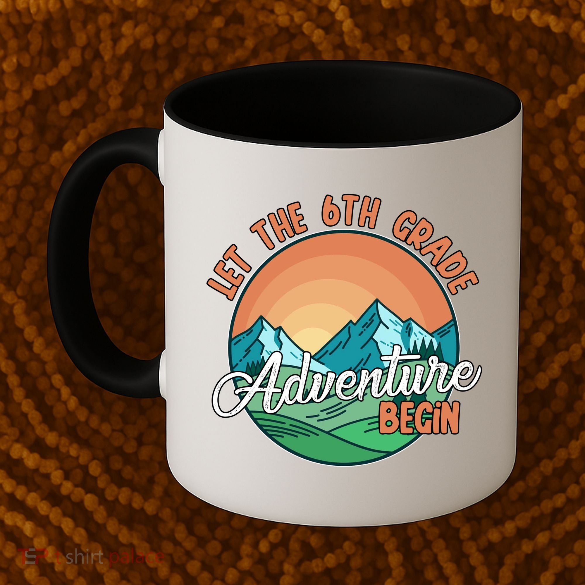 Let The 6th Grade Adventure Begin Coffee Mug