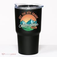 Let The 6th Grade Adventure Begin Tumbler thumb 0