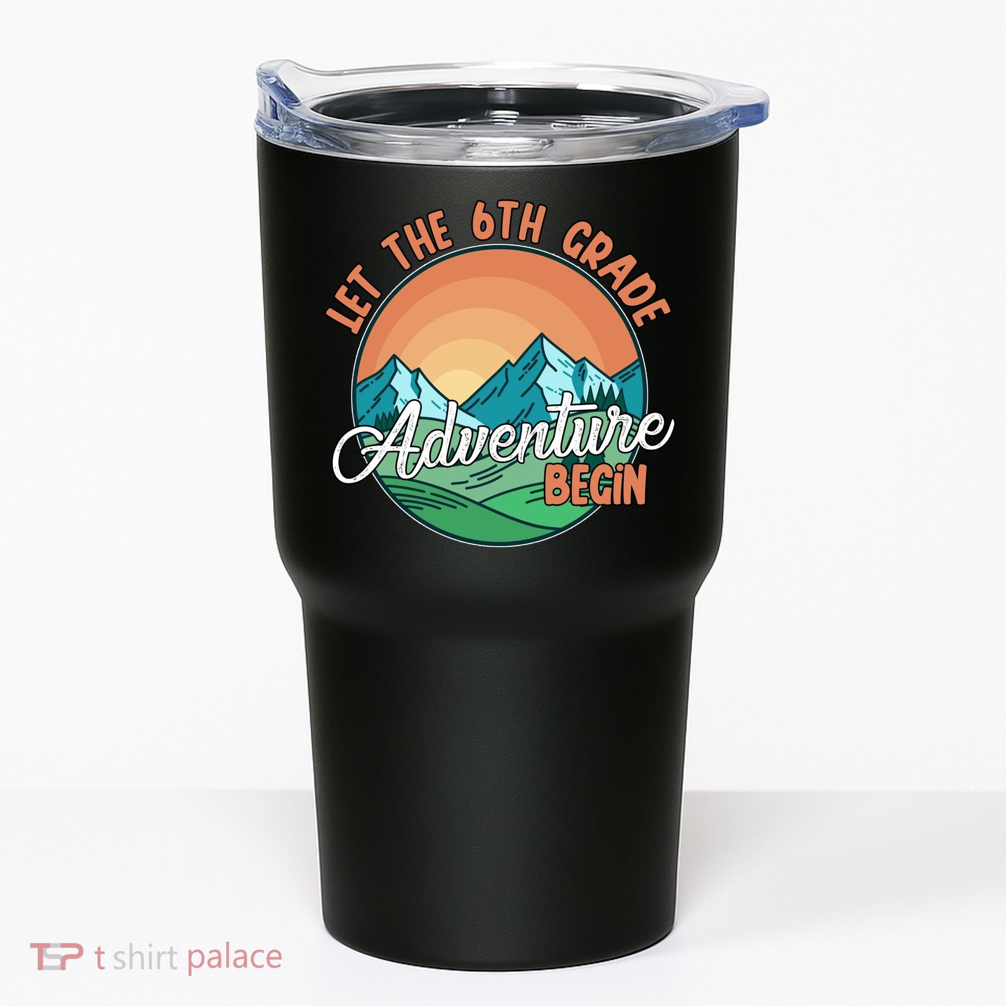 Let The 6th Grade Adventure Begin Tumbler
