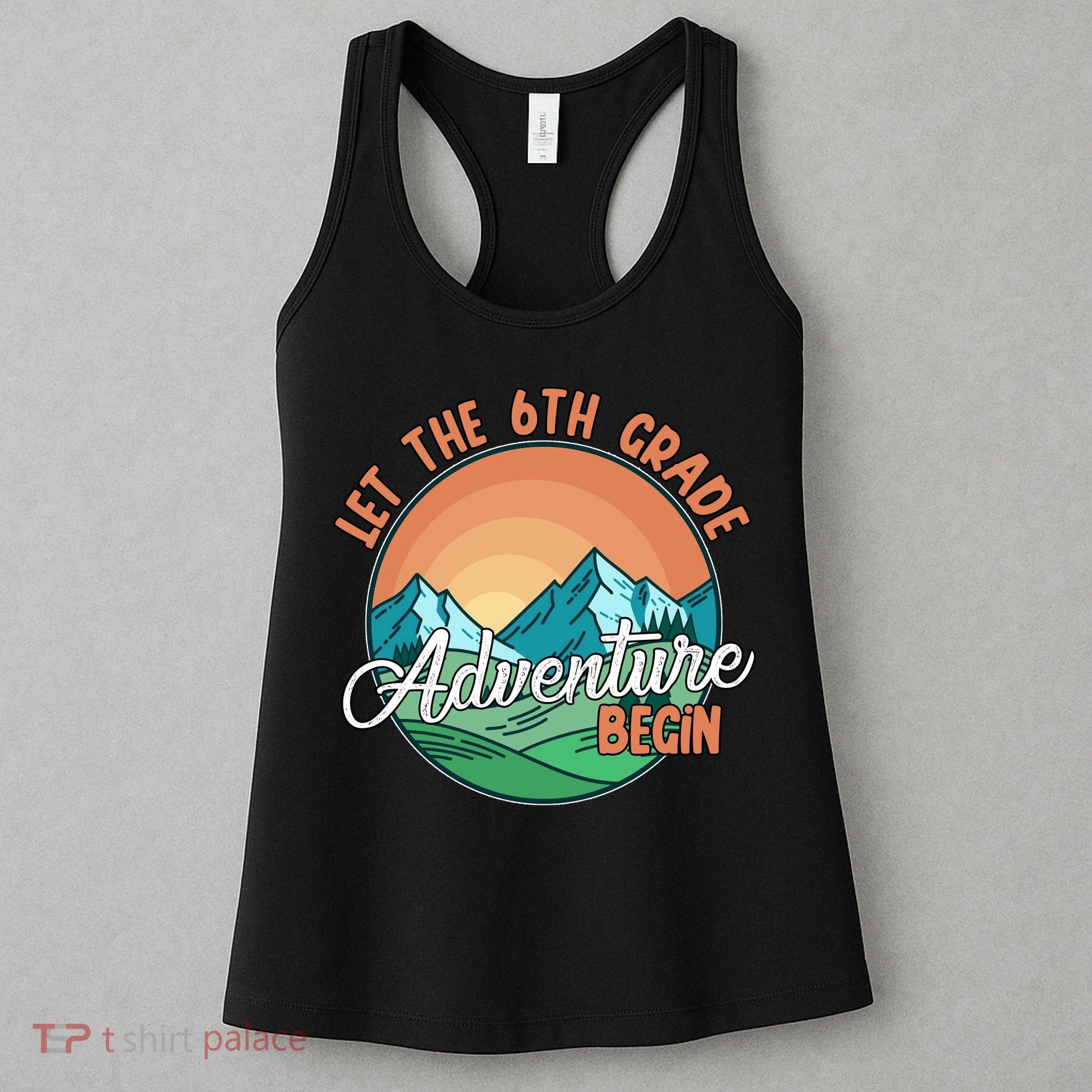 Let The 6th Grade Adventure Begin Women's Tank Top