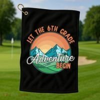 Let The 6th Grade Adventure Begin Golf Towel thumb 1