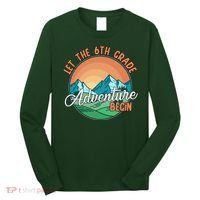 Let The 6th Grade Adventure Begin Long Sleeve Shirt thumb 0