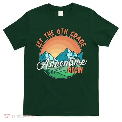 Let The 6th Grade Adventure Begin T-Shirt