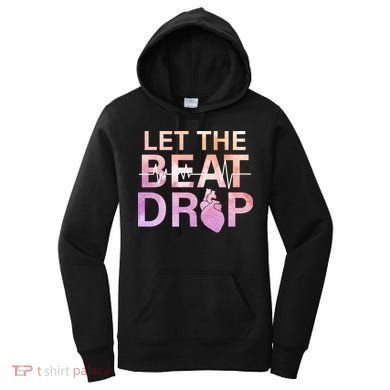 Let The Beat Drop Women's Hoodie