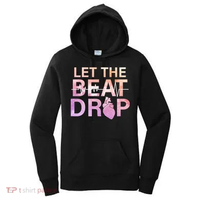 Let The Beat Drop Women's Hoodie