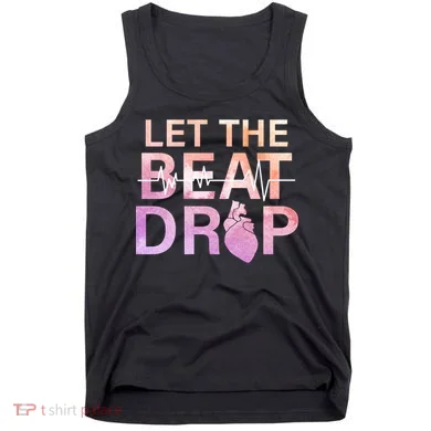 Let The Beat Drop Tank Top