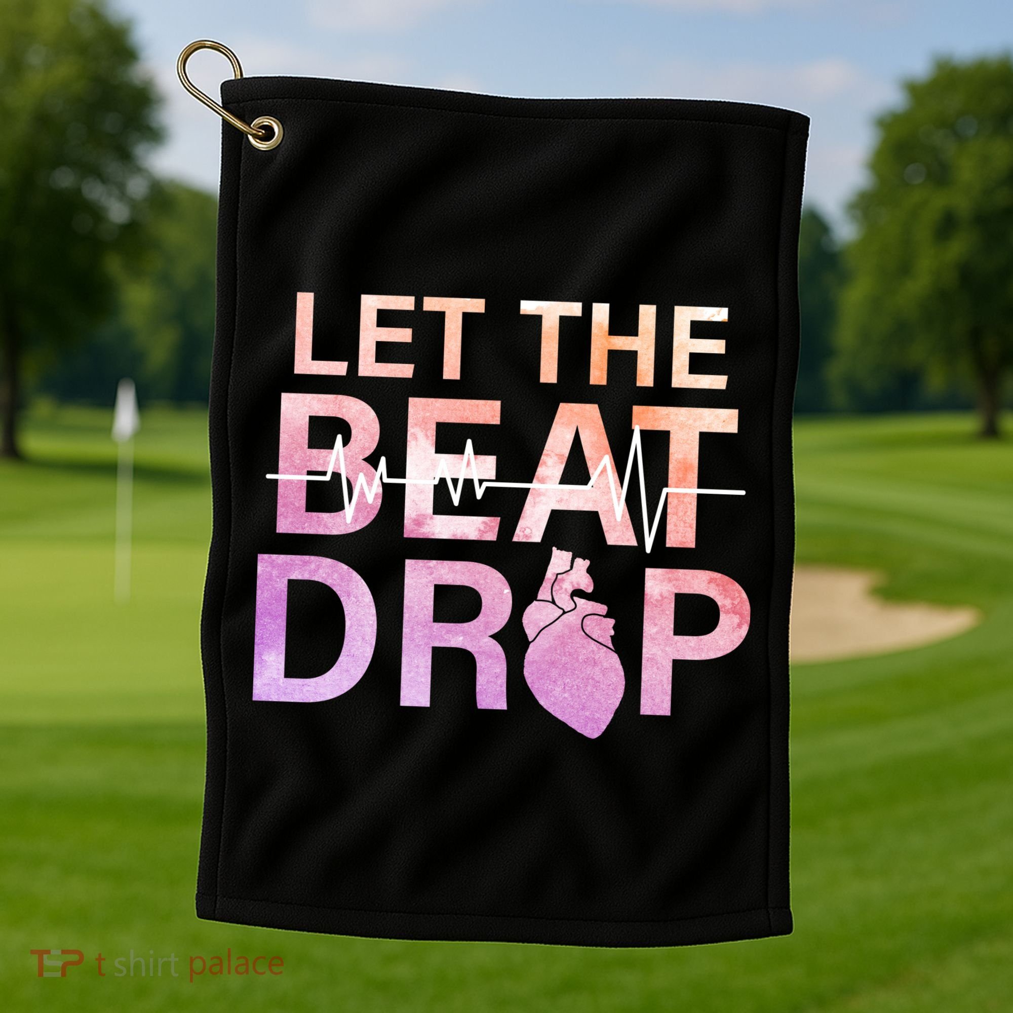 Let The Beat Drop Golf Towel
