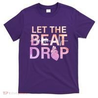 Let The Beat Drop T-Shirt thumb 0