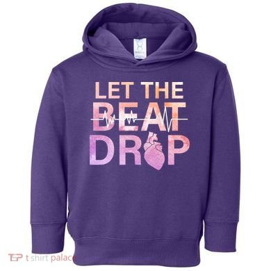 Let The Beat Drop Toddler Hoodie