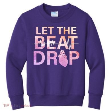 Let The Beat Drop Kids Sweatshirt