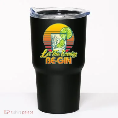 Let The Evening Be-GIN Tumbler