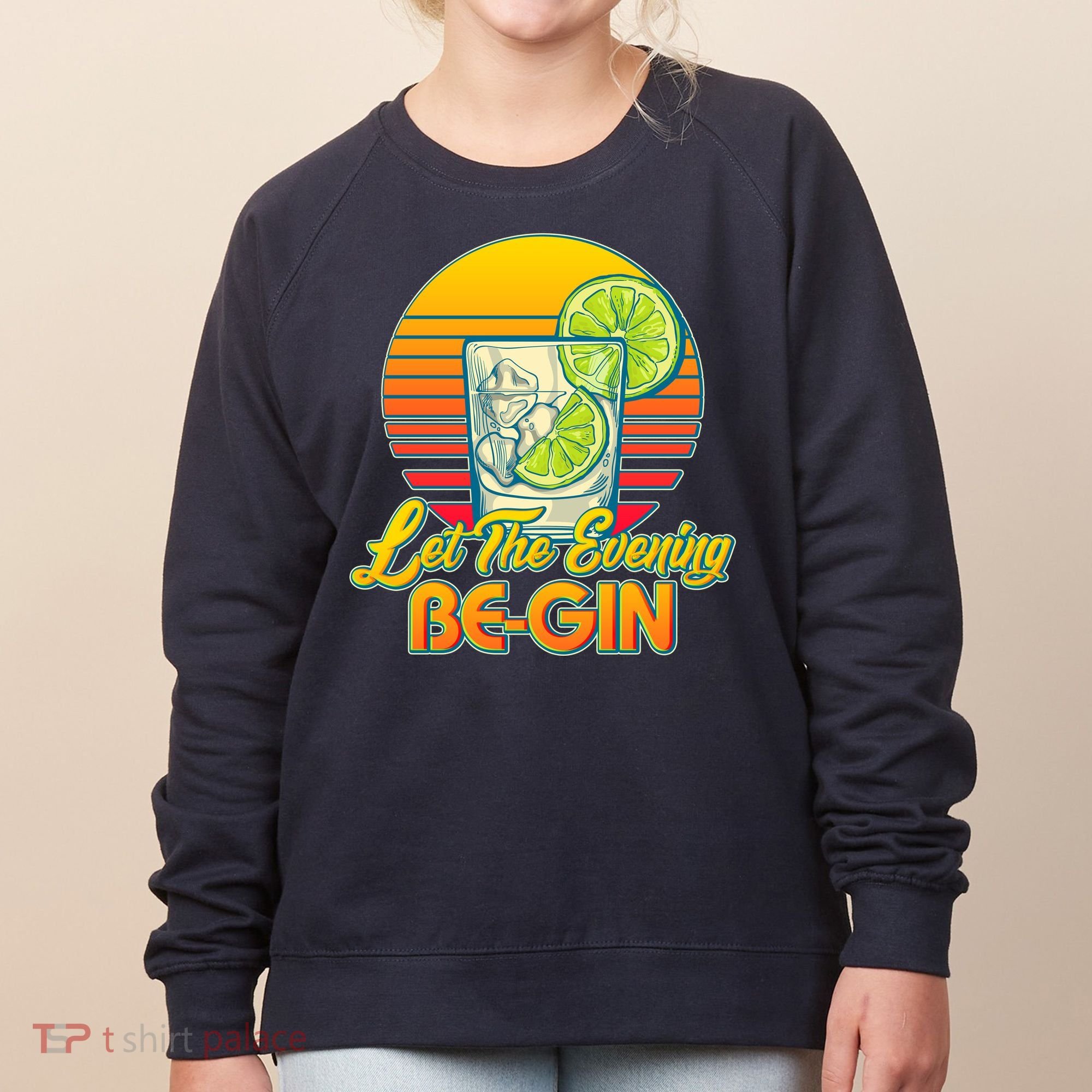 Let The Evening Be-GIN Women's Sweatshirt