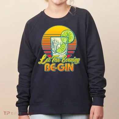 Let The Evening Be-GIN Women's Sweatshirt