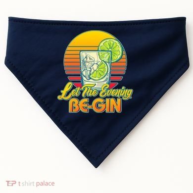 Let The Evening Be-GIN USA-Made Doggie Bandana