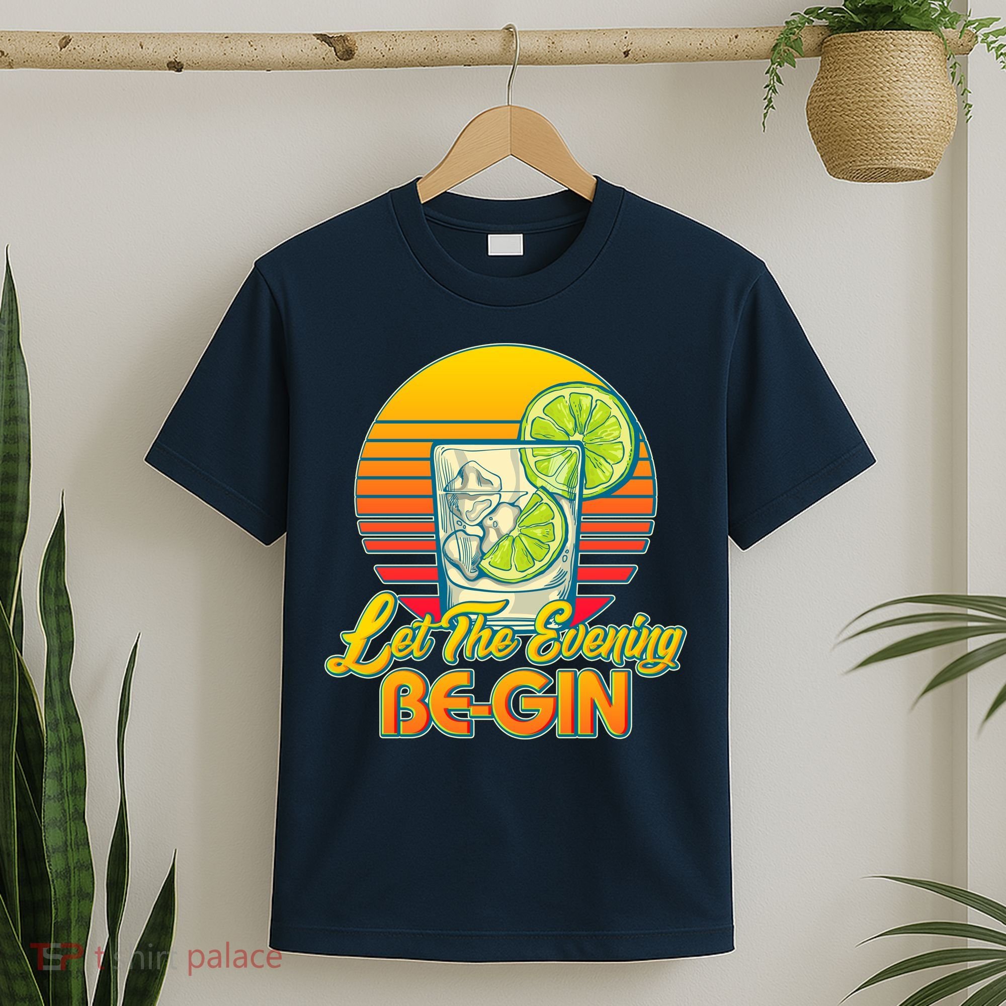 Let The Evening Be-GIN T-Shirt