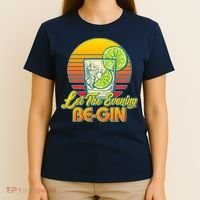 Let The Evening Be-GIN T-Shirt thumb 4